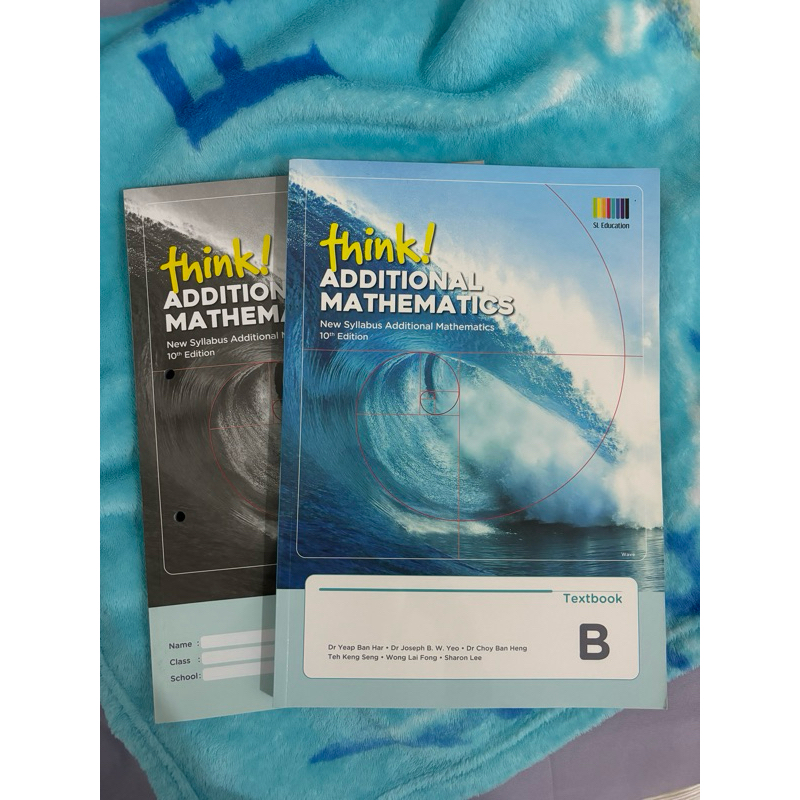BUKU THINK ADDITIONAL MATHEMATICS NEW SYLLABUS ADDITIONAL MATHEMATICS 10TH EDITION TEXTBOOK/WORKBOOK