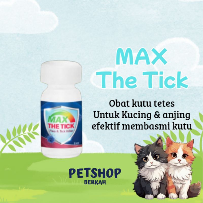 Obat Tetes Kutu Kucing dan Anjing | MAX THE TICK 2cc
