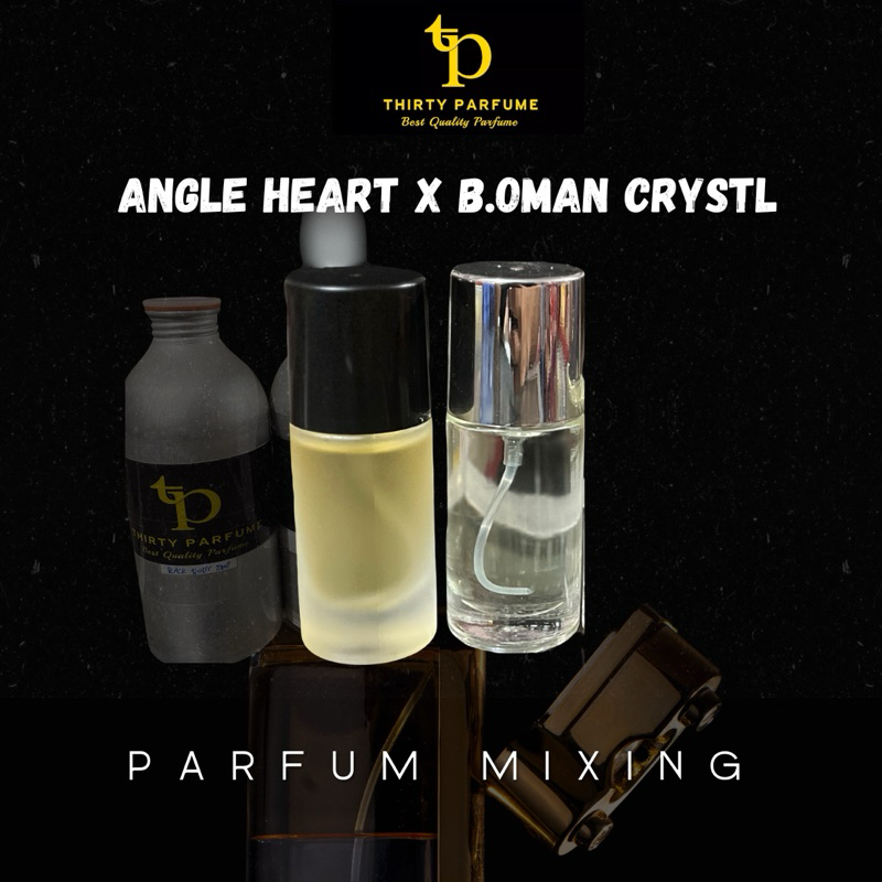 Angle heart X B.Oman Crystl | Parfum Mixing | Free Botol
