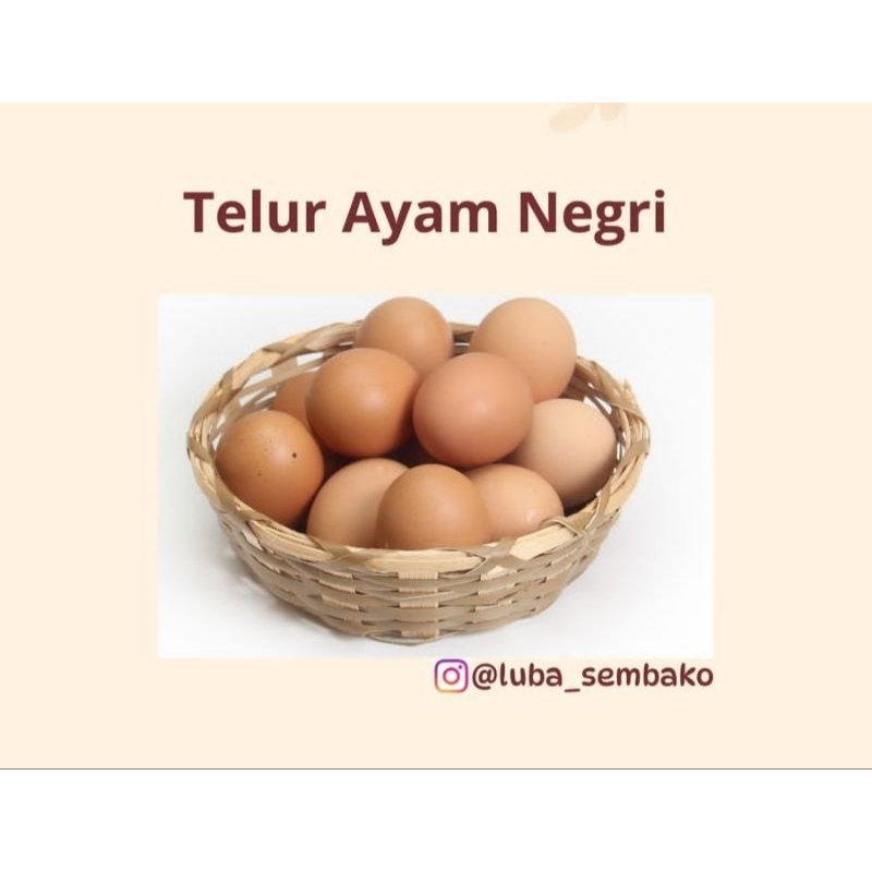 

Telur ayam Negri High Quality PerKG INSTANT GRAB/GOJEK