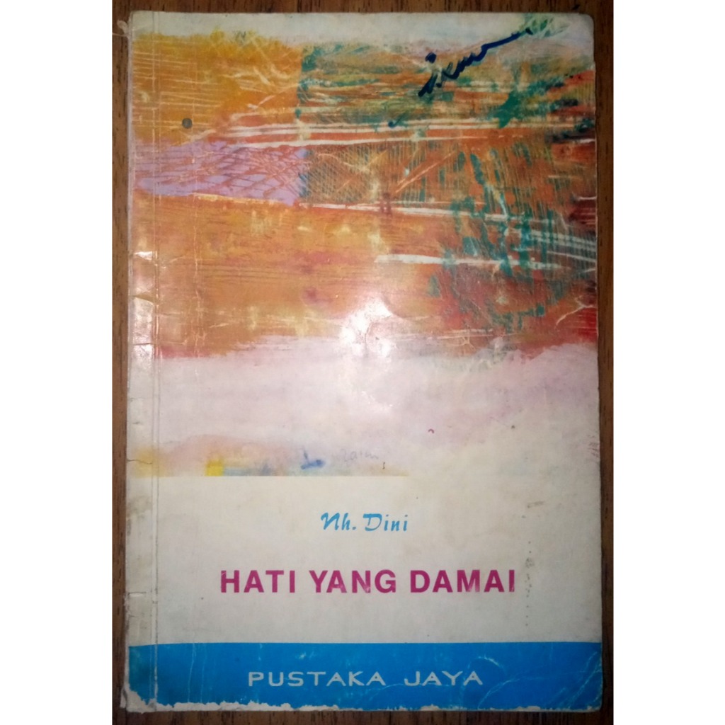 Hati Yang Damai - Nh Dini - Pustaka Jaya [1976]