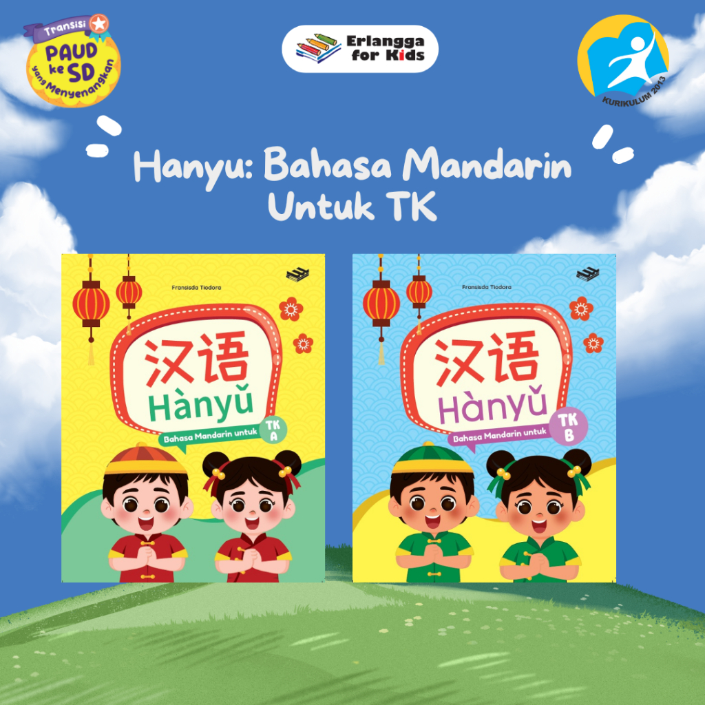 [Erlangga Official] Hanyu: Bahasa Mandarin Untuk Tk A & B