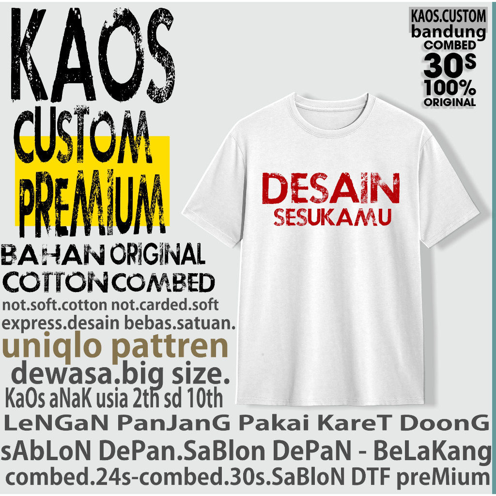 Kaos sablon custom premium bahan original cotton kaos custom foto kaos custom baju custom (30s.1 sis