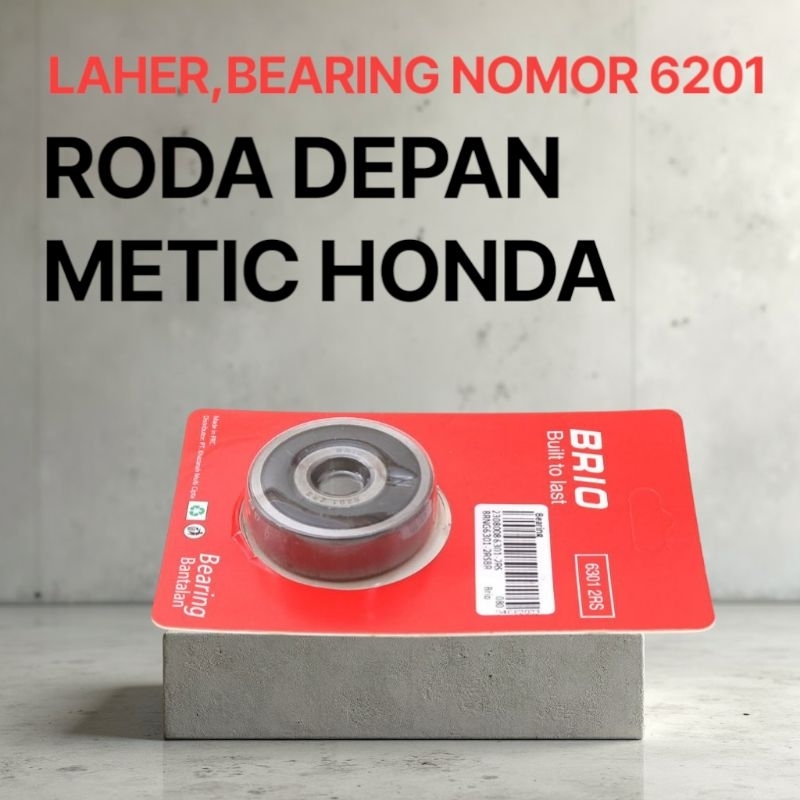 LAHER, BEARING BRIO RODA DEPAN METIC HONDA