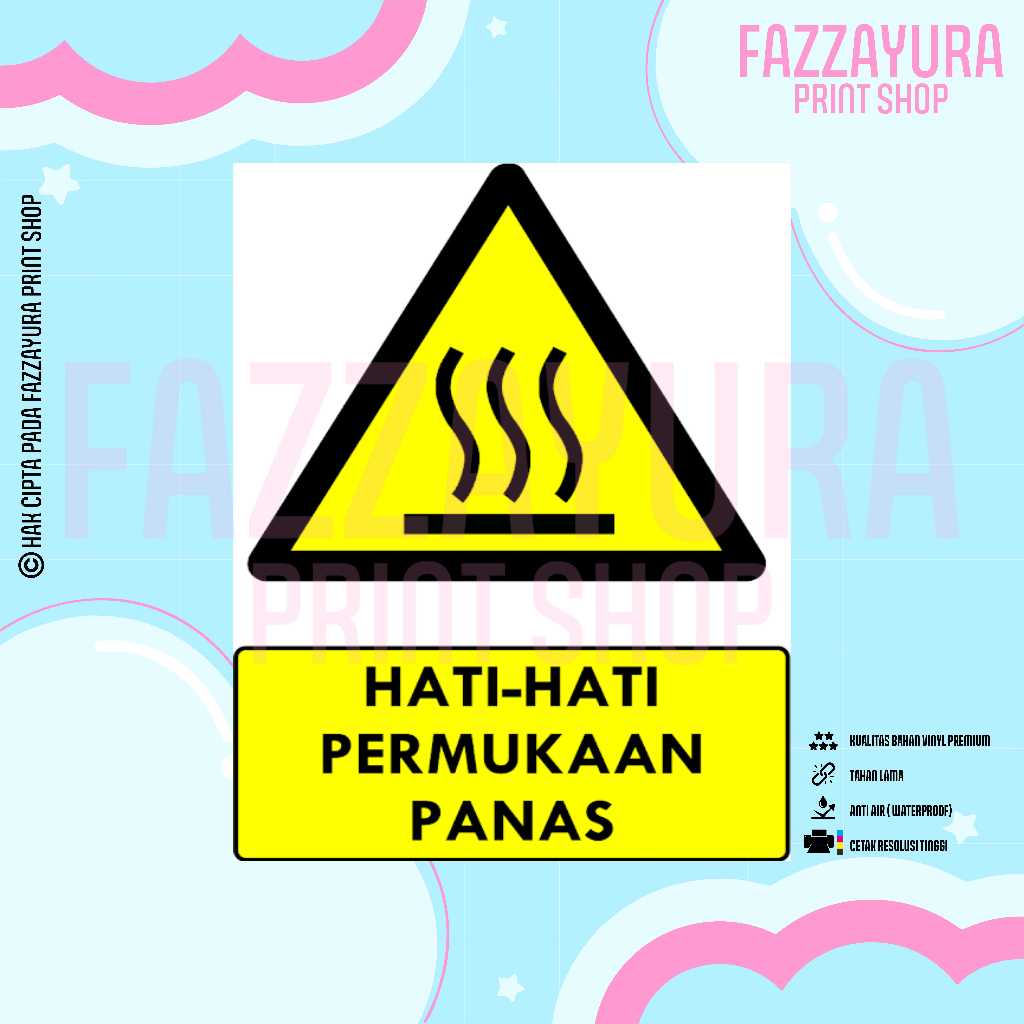 

STICKER SAFETY SIGN RAMBU K3 & TATA GRAHA HATI - HATI PERMUKAAN PANAS