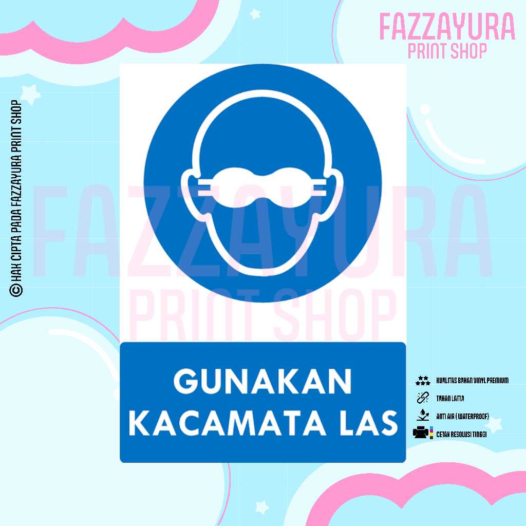 

STICKER SAFETY SIGN RAMBU K3 & TATA GRAHA GUNAKAN KACAMATA LAS