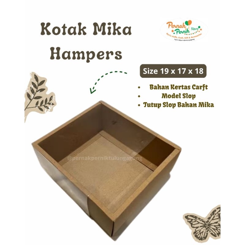 

Kota Mika - Kotak Mika Hampers ( 19 x 17 x 18)
