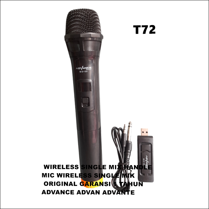 T72 ADVANCE ADVAN ADVANTE ORIGINAL GARANSI 1 TAHUN MIC WIRELESS SINGLE MIK WIRELESS SINGLE MIX HANDL