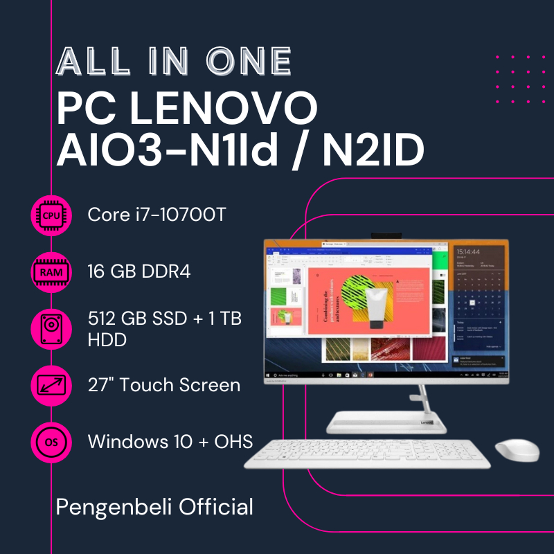 ALL IN ONE LENOVO AIO3-N1ID / N2ID - i7-10700T - RAM 16 GB DDR4 - 512 GB SSD + 1 TB HDD - 27" TOUCHS