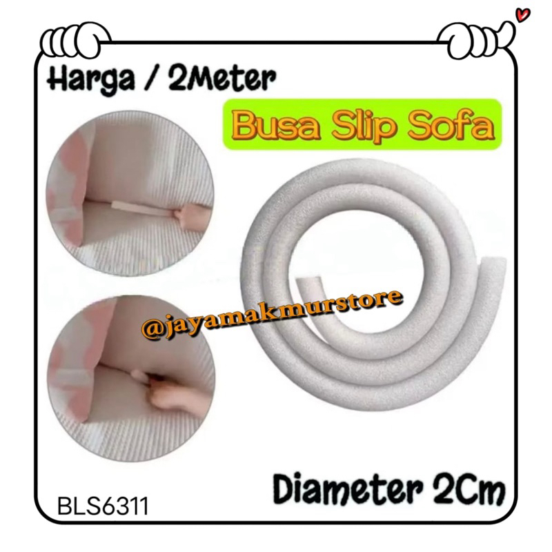 STRYROFOAM LEKUKAN SOFA / BUSA SILINDER SOFA / BUSA SLIP SOFA / STIK BUSA SOFA / STICK FOAM SOFA / B