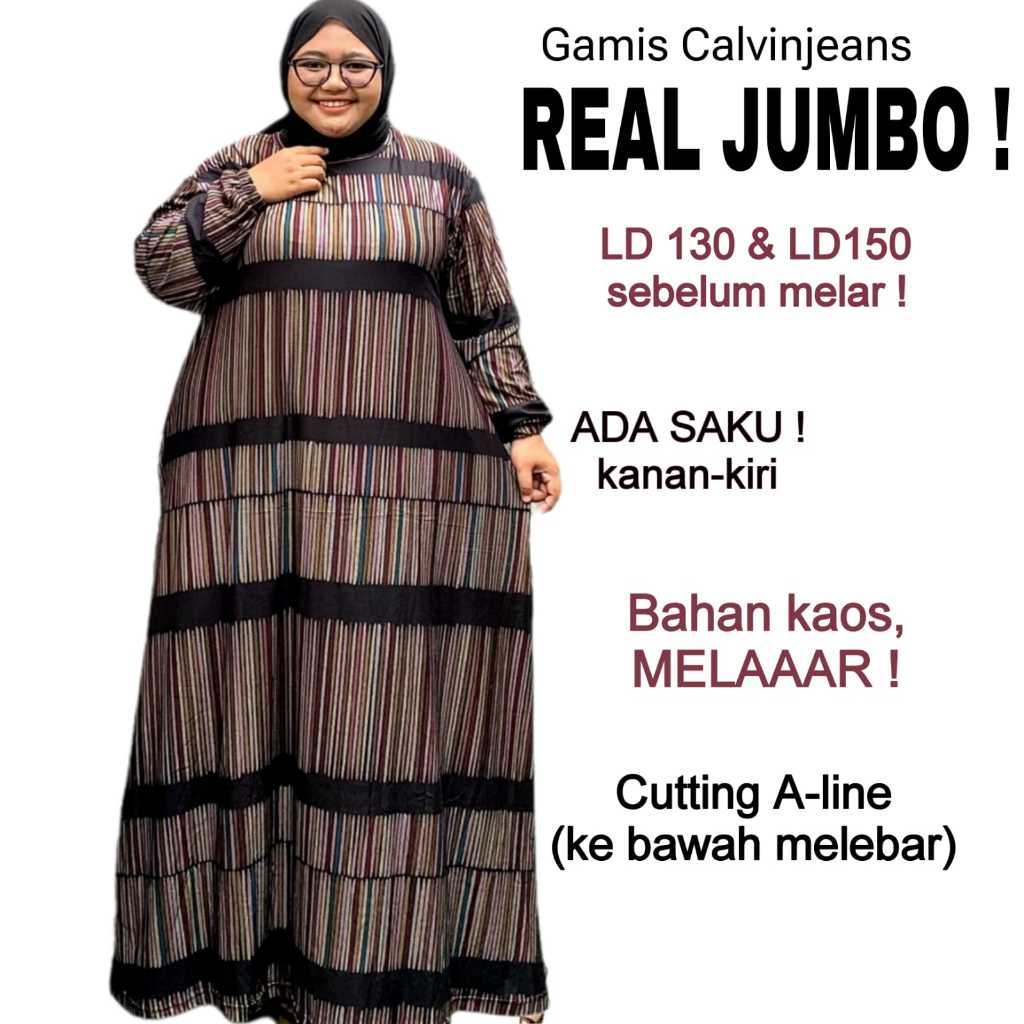 Gamis Kaos Jumbo LD130 LD 150 - 180 cm Maxi Dres BB 80 - 160 kg Calvin Jeans Garis Melar Adem Nilam