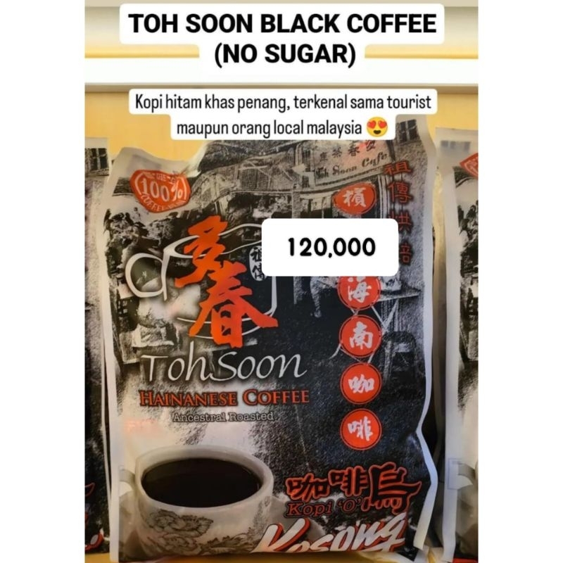 

PRE-ORDER Tohsoon hainam kopi O khas penang (Po penang)