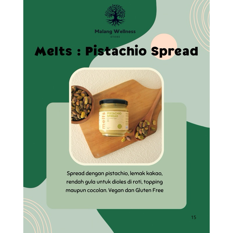 

Melts Pistachio Spread