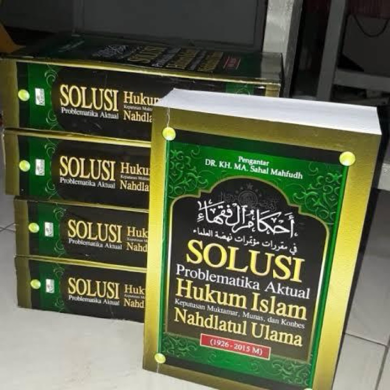 Ahkamul Fuqoha - Solusi Problematika Aktual Hukum Islam 1926-2015 - Ahkamul Fuqaha