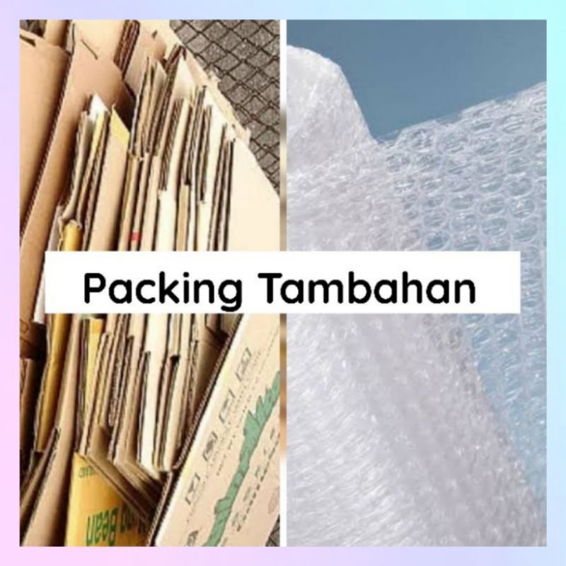 

Packing Tambahan Dus dan Bubble Wrap