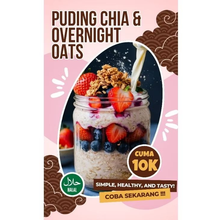 

Puding Chia dan Overnight Oats