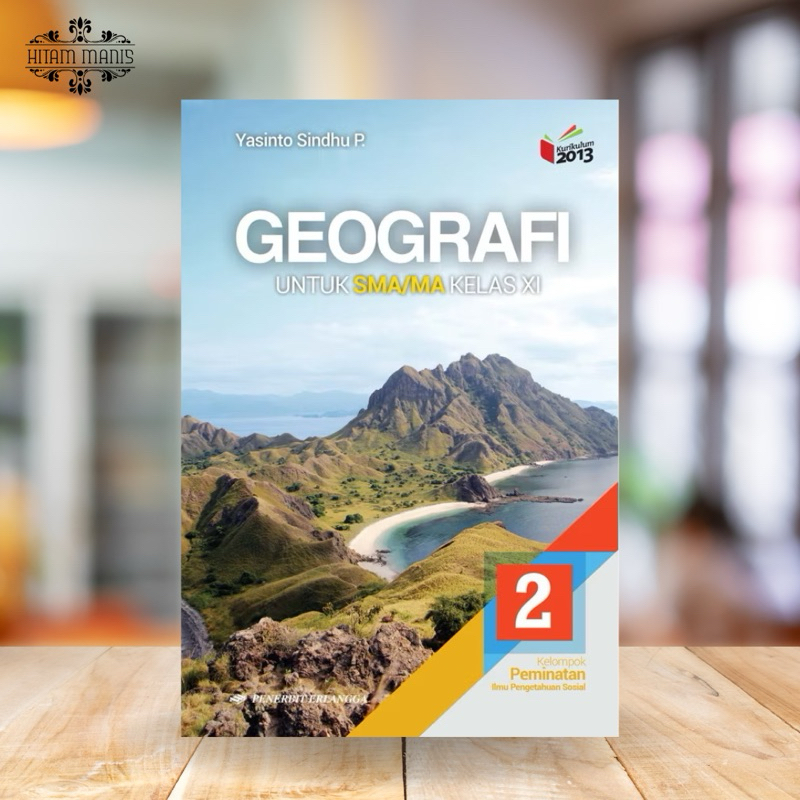 GEOGRAFI SMA KELAS 11 KURIKULUM 2013 ERLANGGA // GEOGRAFI SMA // GEOGRAFI SMA KELAS 11 K13 // BUKU G