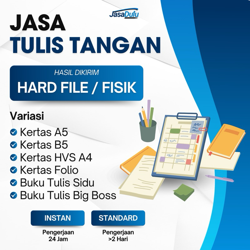 

JASA TULIS TANGAN (HARD FILE / FISIK)