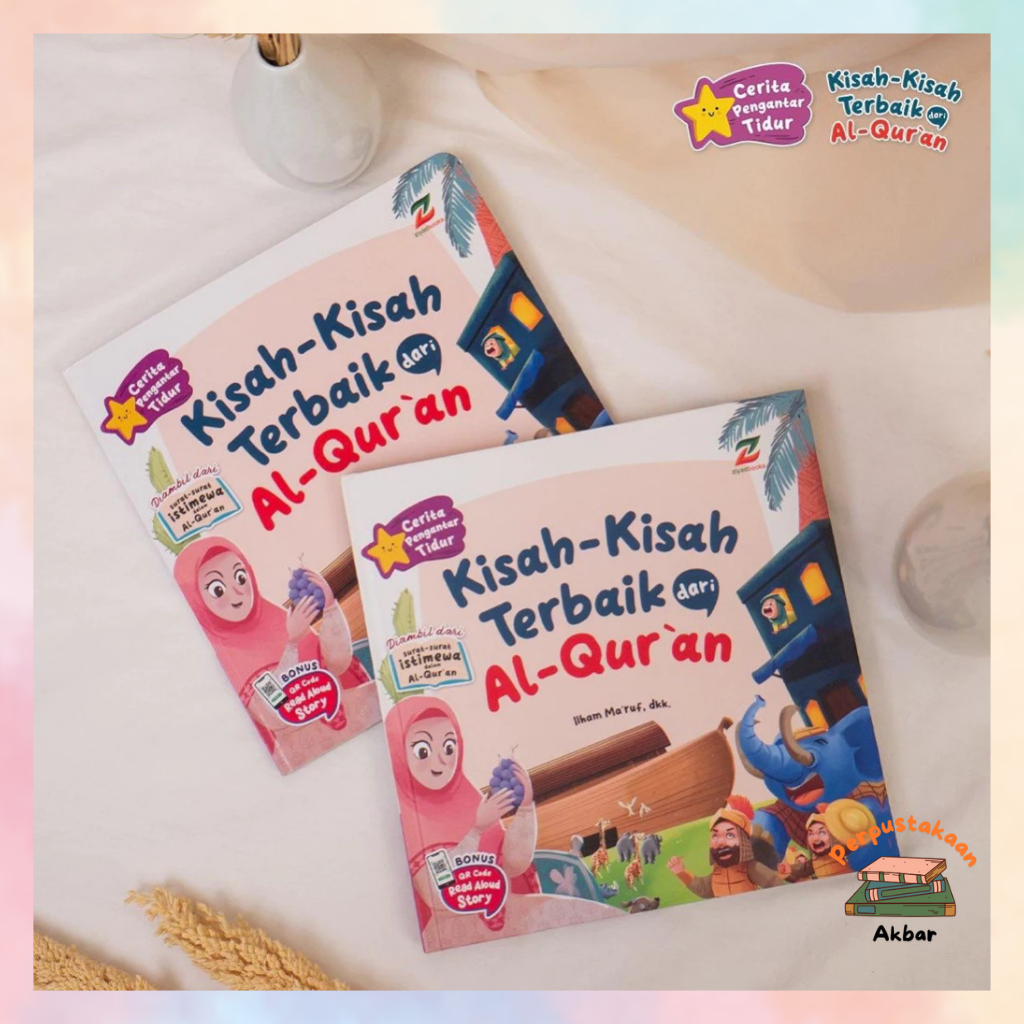 Cerita Pengantar Tidur - Kisah-Kisah Terbaik dari Al Quran