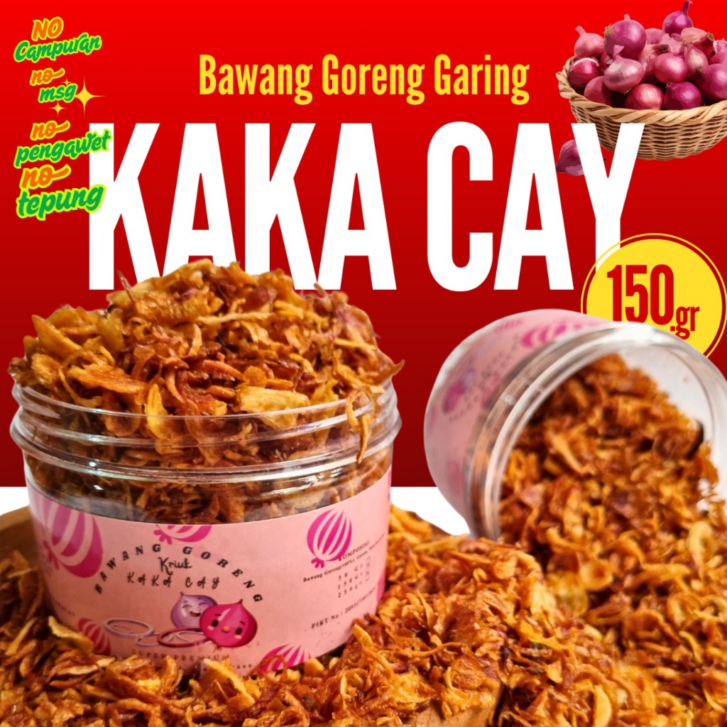 

KAKA CAY BAWANG MERAH GORENG 150GR TANPA CAMPURAN SUPER PREMIUM