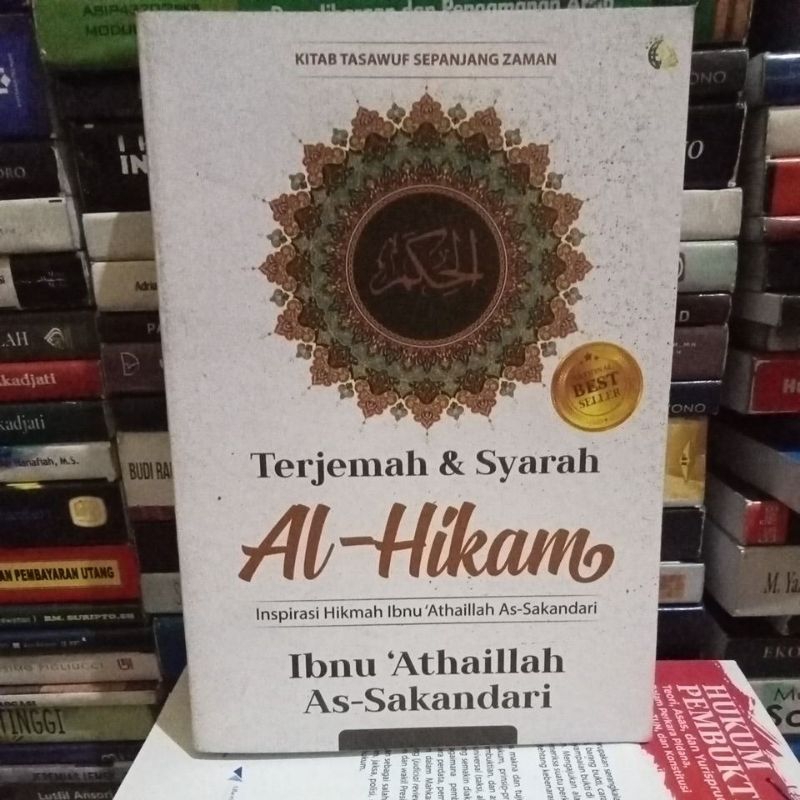 TERJEMAHAN & SYARAH Al-HIKAM by Ibnu 'Athaillah