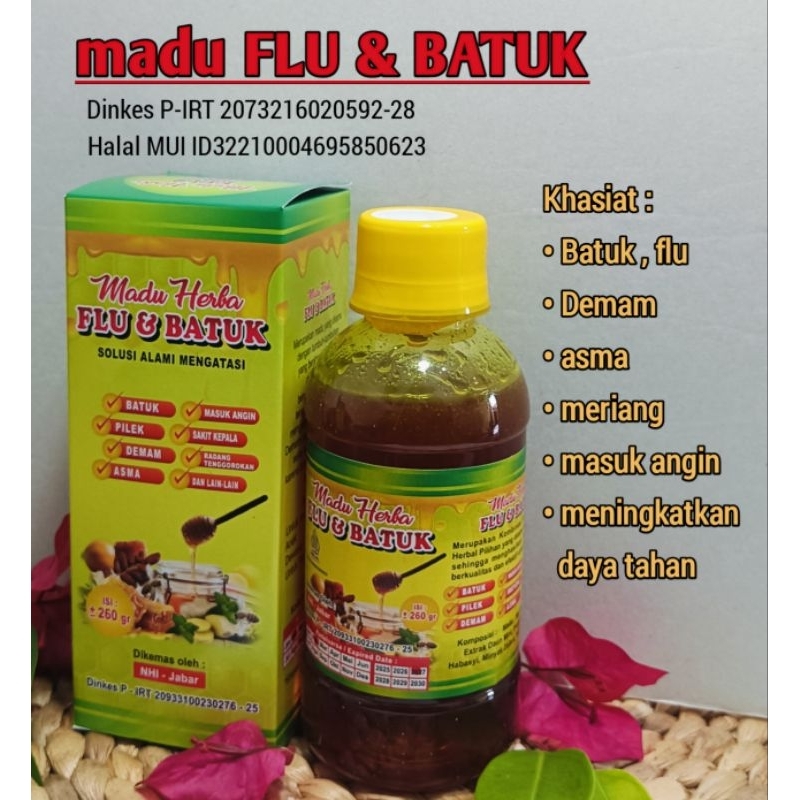 

MADU FLU DAN BATUK Anak minimal usia 3 tahun dan dewasa penurun panas dan meningkatkan daya tahan tubuh
