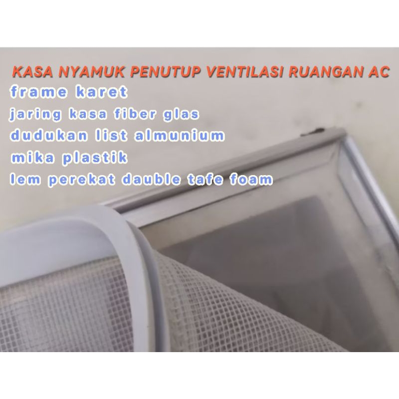 Kawat Nyamuk penutup Ventilasi ruangan AC bisa dicuci dan di lepas pasang