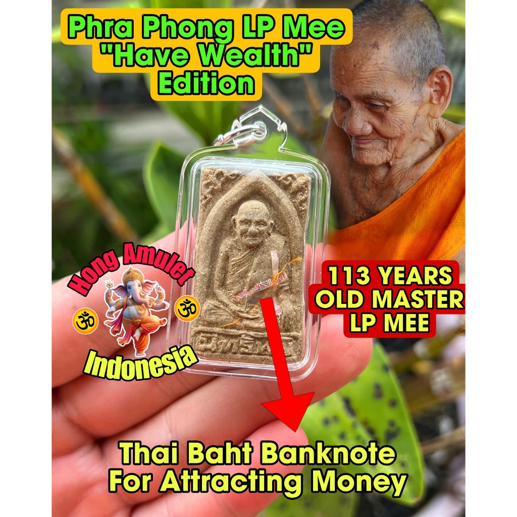 Phra Phong Have Wealth - LP Mee (113 tahun)