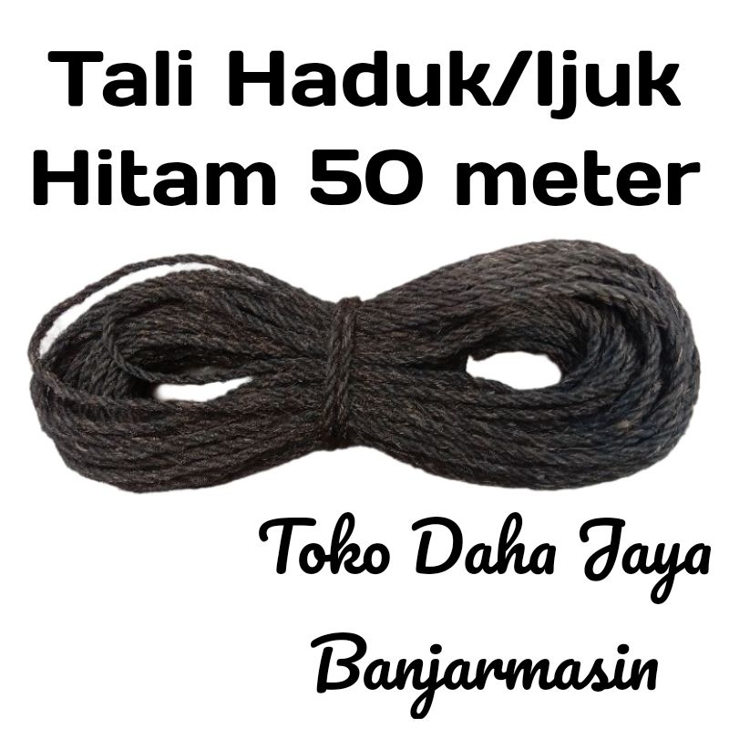 

tali haduk/ tali ijuk yg panjang 50 meter