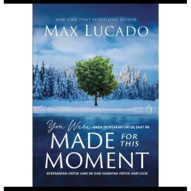 

MADE FOR THIS MOMENT BY MAX LUCADO