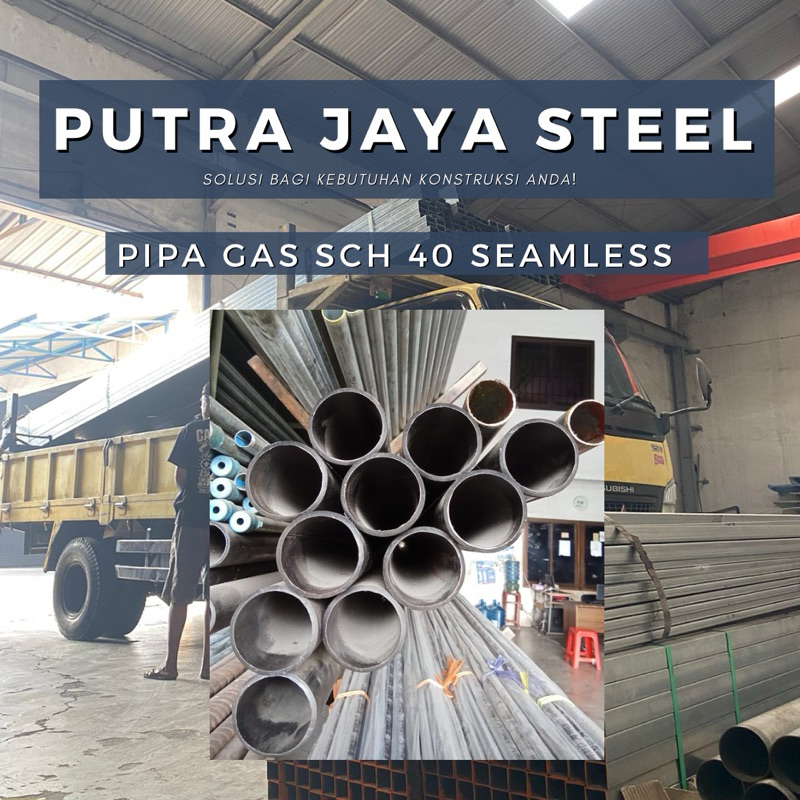 PIPA GAS SCH 40 SEAMLESS | PIPA GAS SEAMLESS BERBAGAI KETEBALAN