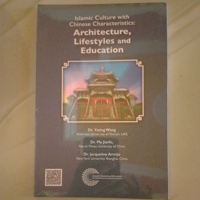 Buku Agama Islamic Culture with Chinese Characteristic : Architecture, Lifestyles and Education