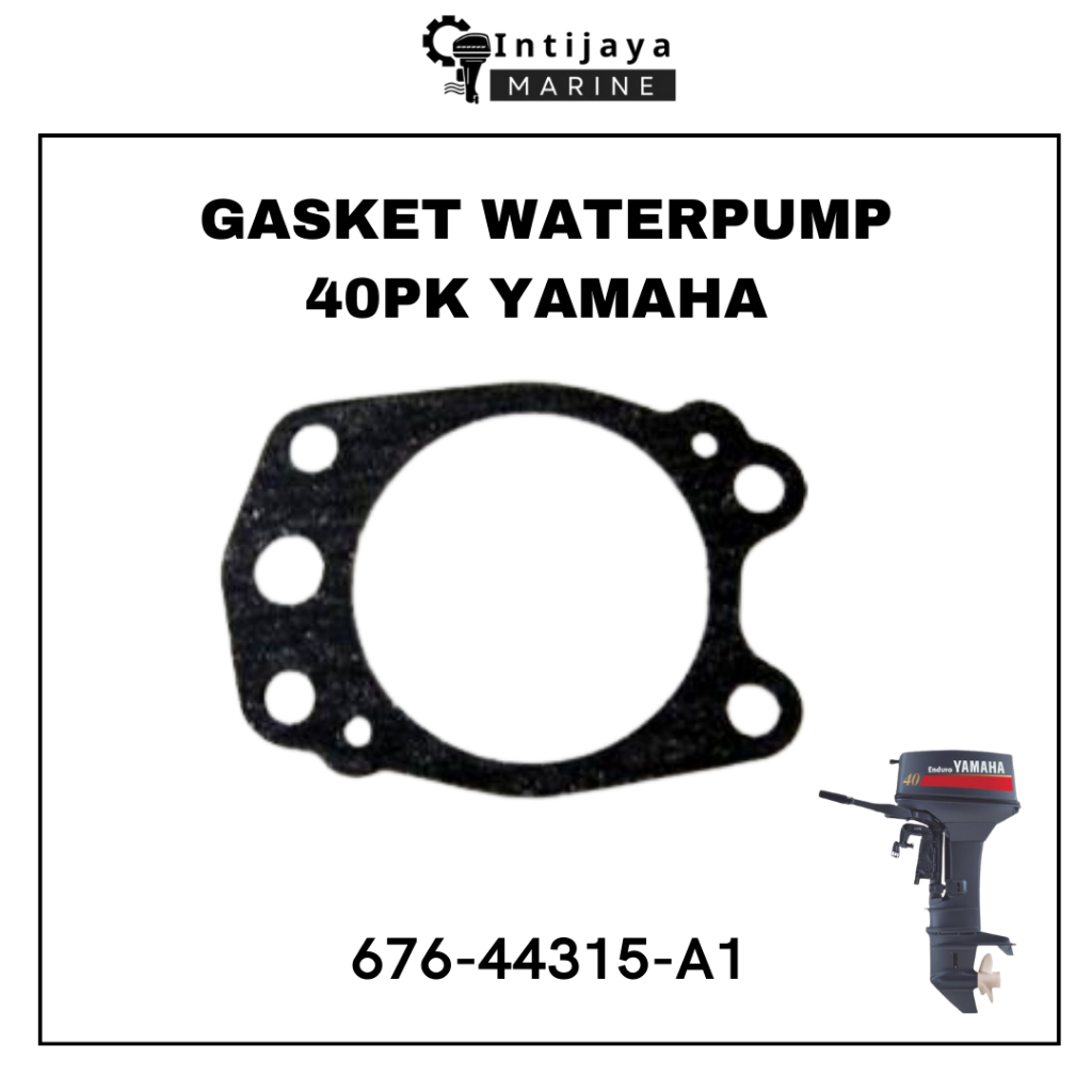 676-44315-A1 GASKET WATERPUMP 40PK YAMAHA | GASKET IMPELLER | PAKING HOUSING IMPELLER SUKU CADANG & 