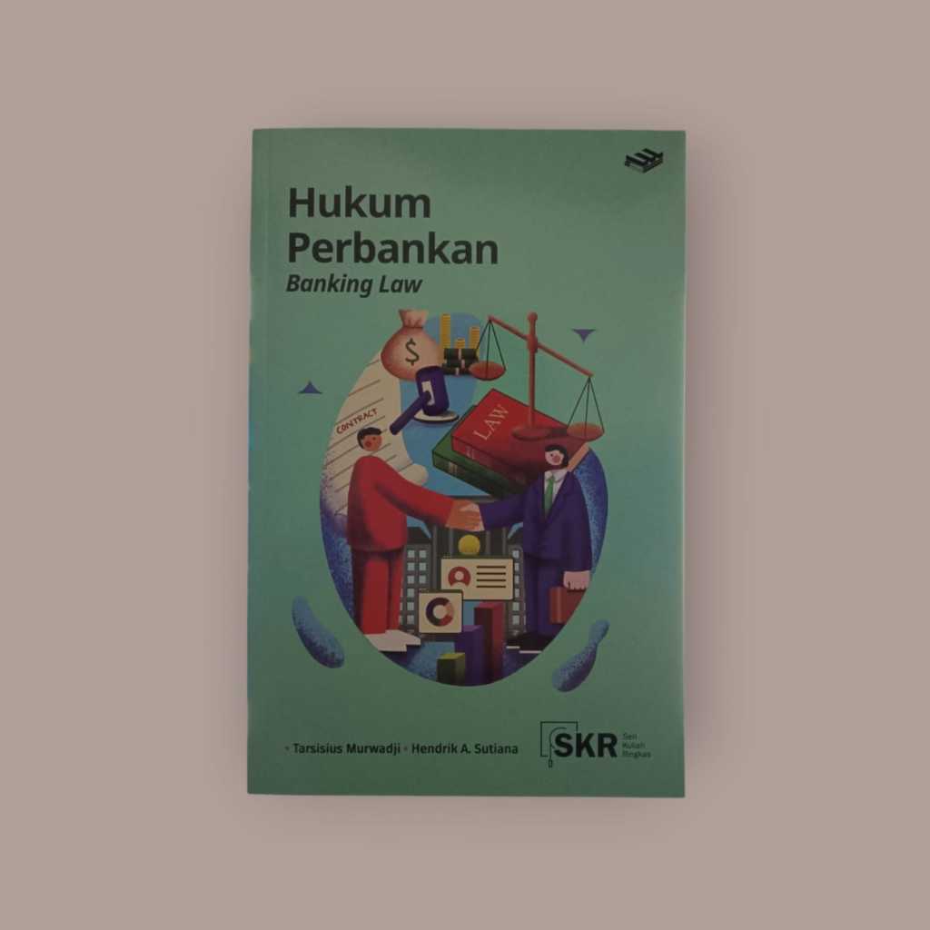 SERI KULIAH RINGKAS: HUKUM PERBANKAN