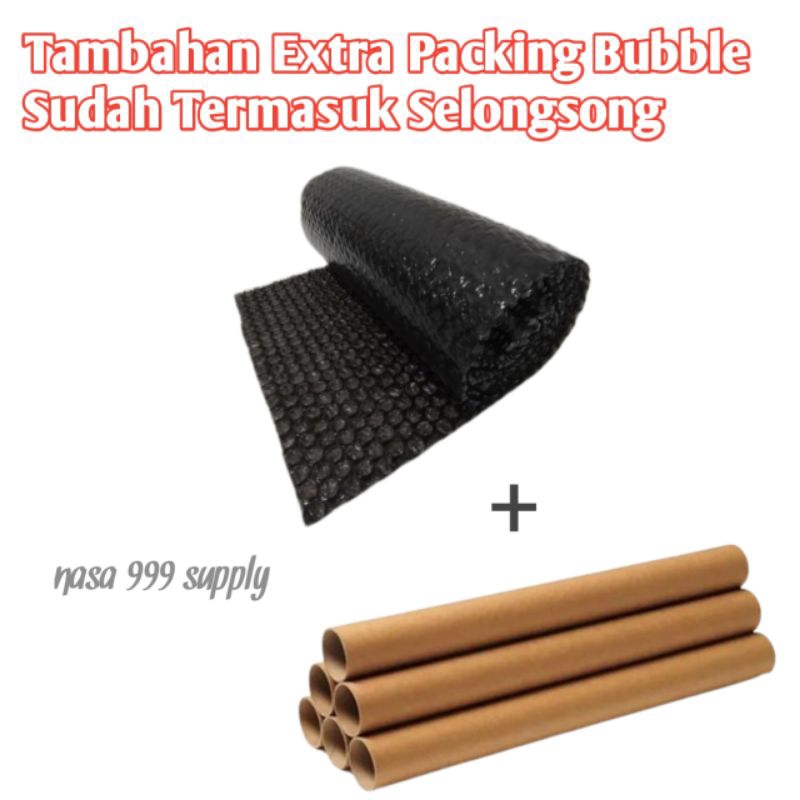 

Tambahan XTRA Bubble wrap dan Selongsong