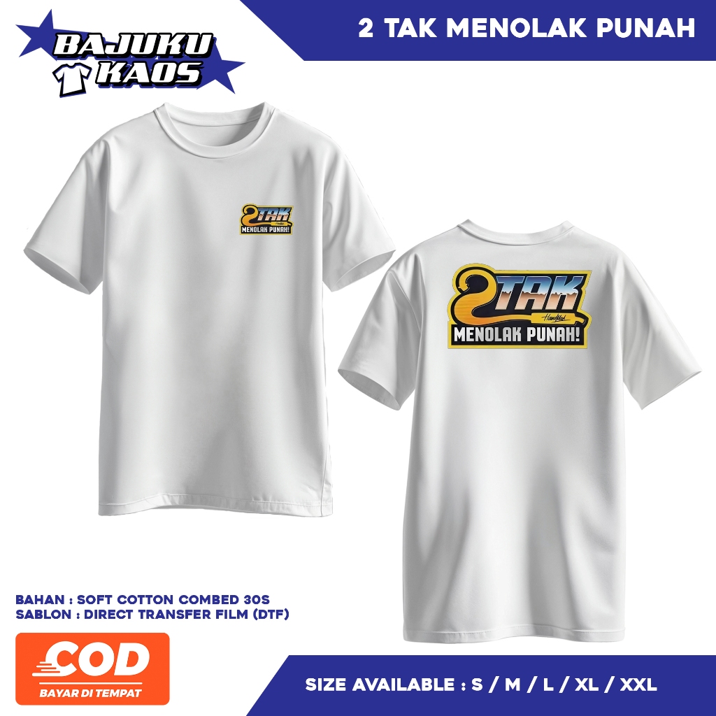 KAOS 2 TAK MENOLAK PUNAH - KAOS RACING - KAOS MURAH - KAOS PREMIUM - SABLON DTF - COD