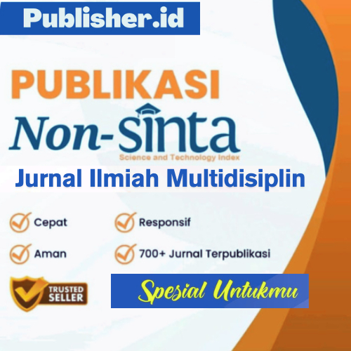 Jasa Murah Publikasi Jurnal Nonsinta Ilmiah Multidisiplin