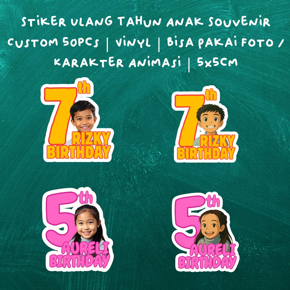 

Stiker Ulang Tahun Anak Souvenir Custom 50pcs | Vinyl | Bisa Pakai Foto / Karakter Animasi | 5x5cm