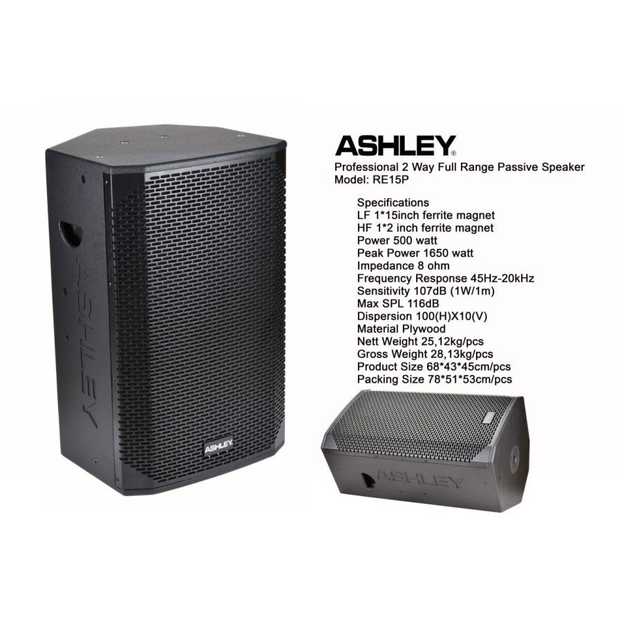 SPEAKER PASSIVE ASHLEY RE 15P SPEAKER PASIF ASHLEY RE 15P 15 INCH 2 WAY FULL RANGE