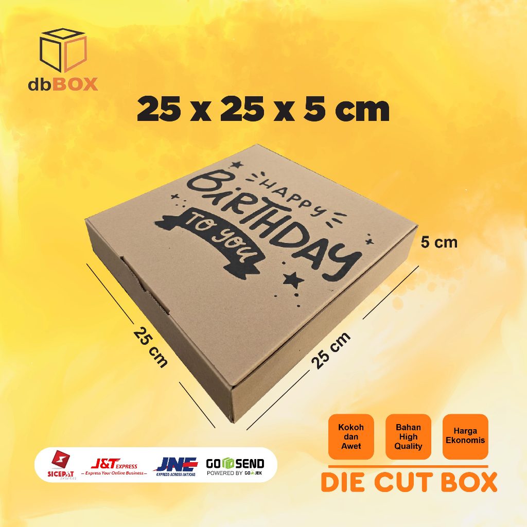 

Kardus 25x25x5 Logo Happy Bitrhday --Die Cut dan easy usage—
