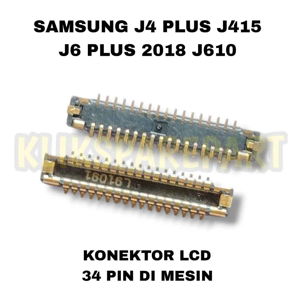 Soket Konektor Lcd Samsung J4 Plus J415 J6 Plus 2018 J610 Connector Lcd