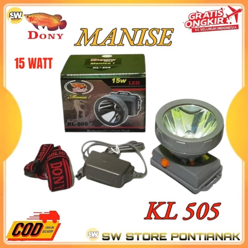 SENTER KEPALA DONY KL-505 MANISE 15 WATT / HEADLAMP RECHARGEABLE DONY SENTER KEPALA DONY KL 505 MANI
