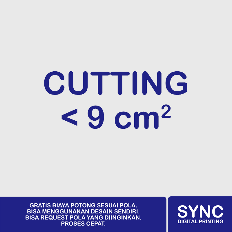 

Biaya Tambahan Cutting Kecil