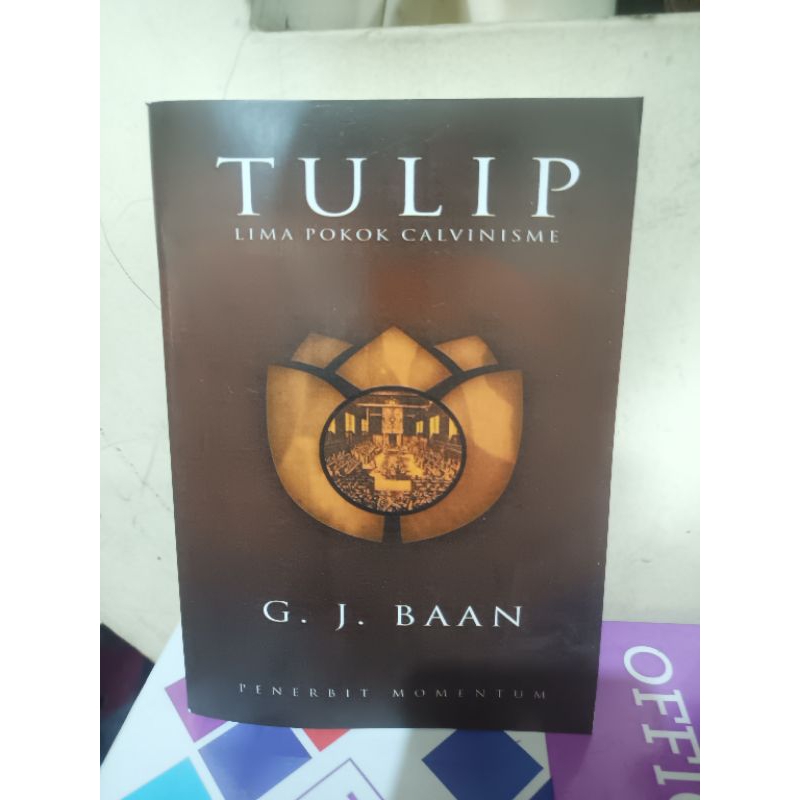 

TULIP Lima pokok calvinismeG.J.BAAN