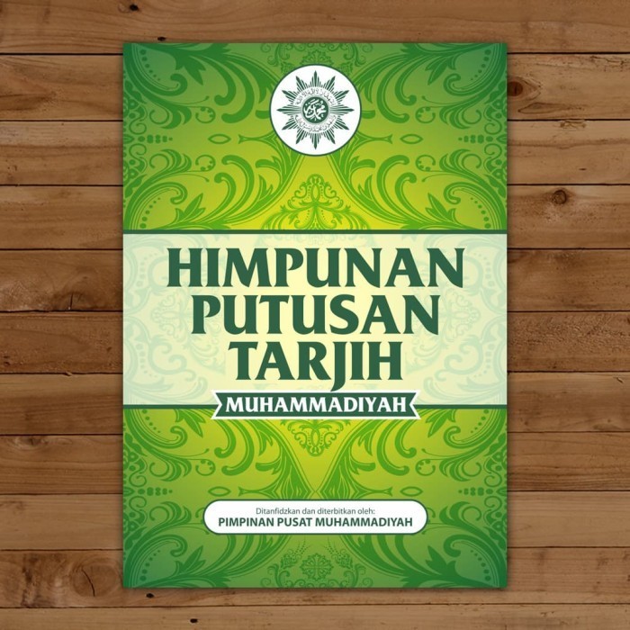 TERBAIK HPT JILID 1 - HIMPUNAN PUTUSAN TARJIH MUHAMMADIYAH JILID 1