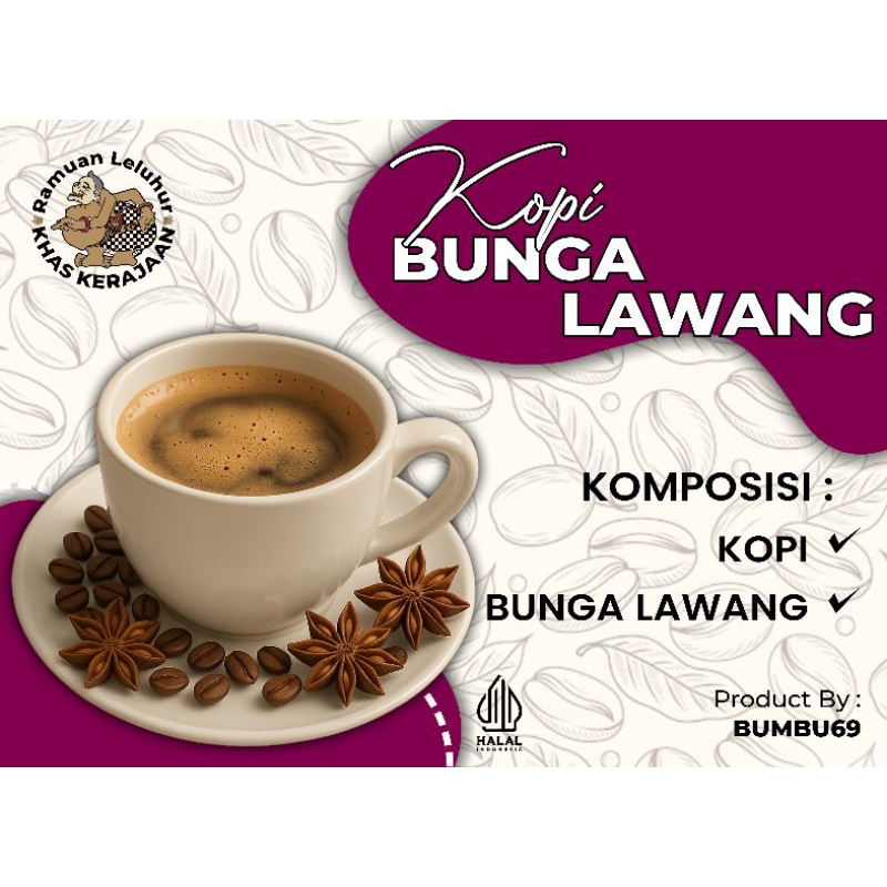 

FINE KOPI ROBUSTA + BUNGA LAWANG 100% original organik berkhasiat