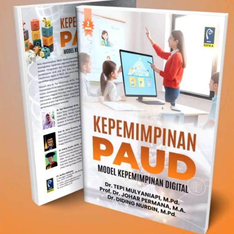 Buku Kepemimpinan PAUD Model Kepemimpinan Digital | Buku Pendidikan Anak Usia Dini