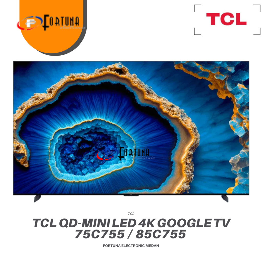 TCL 75C755 QD-MINI LED GOOGLE TV 4K UHD 75 INCH TCL 75C755 85C755 85 INCH TELEVISI MEDAN GARANSI RES