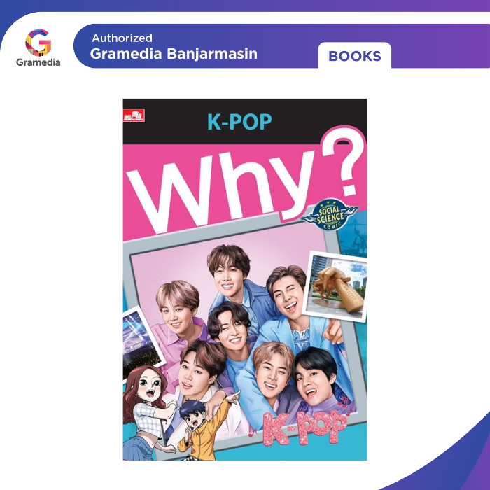 Gramedia Banjarmasin - Why? K-POP