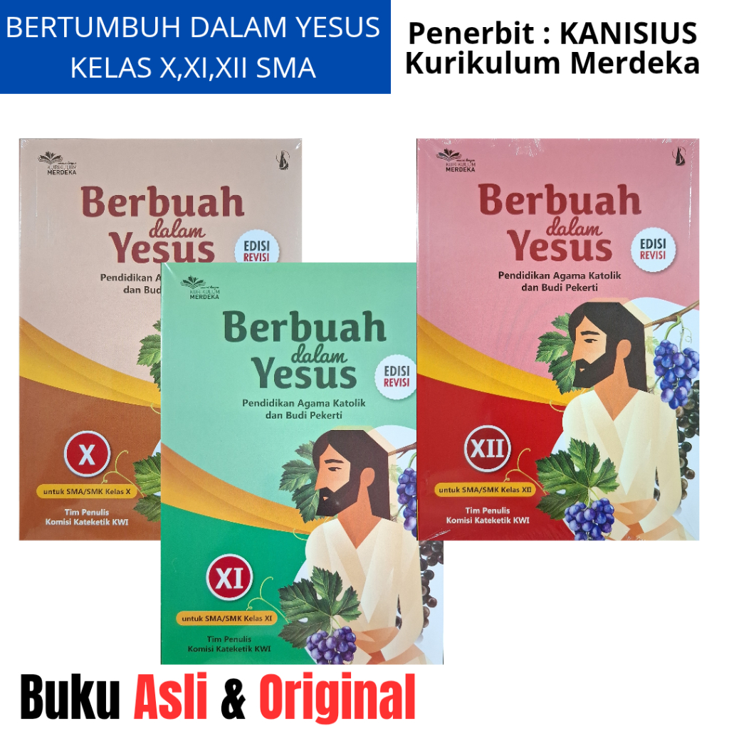 KANISIUS - PENDIDIKAN AGAMA KATOLIK BERTUMBUH DALAM YESUS KELAS 10,11,12 SMA/SMK KURIKULUM MERDEKA